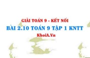 Bài 2.10 SGK Toán 9 tập 1 Kết nối tri thức